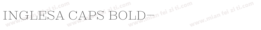 Inglesa Caps Bold字体转换